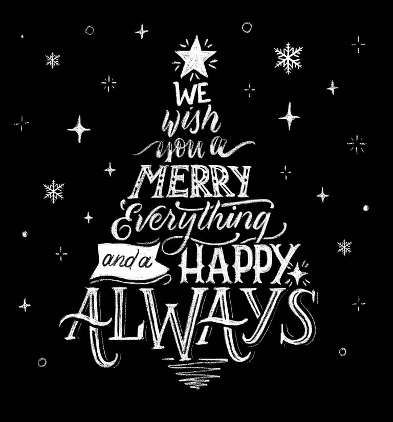 We wish you a Merry Everything and Happy Always - Chalkboard Lettering Holidays mural